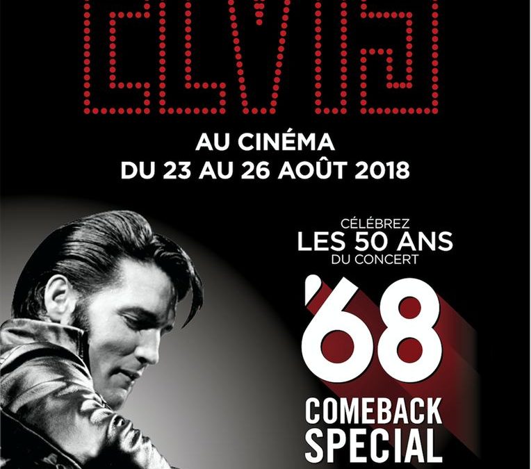 Concert événement : Elvis Presley 68 Comeback Special