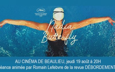 Projection du film NADIA BUTTERFLY animée par Romain Lefebvre de la revue Débordements