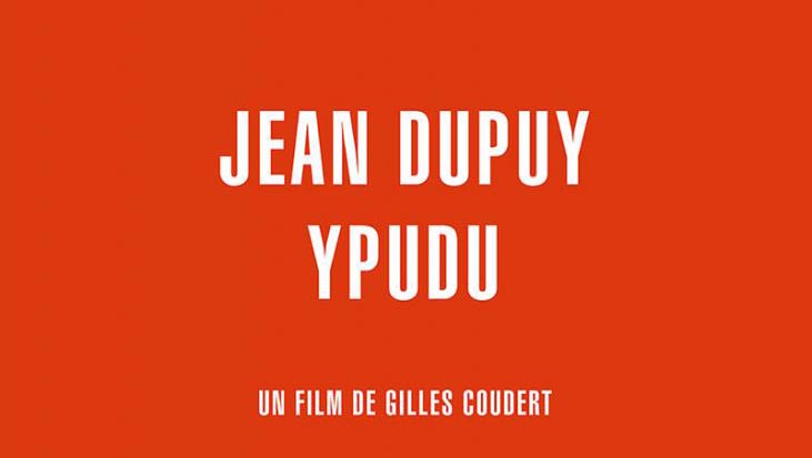JEAN DUPUY YPUDU en présence du réalisateur Gilles Coudert