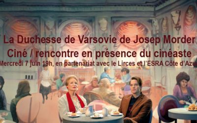Ciné : rencontre en présence du cinéaste Joseph Morder – LA DUCHESSE DE VARSOVIE