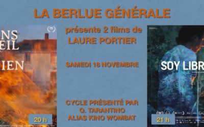 Cycle ‘ La Berlue Générale’ deux films de Laure Portier – DANS L’OEIL DU CHIEN et SOY LIBRE