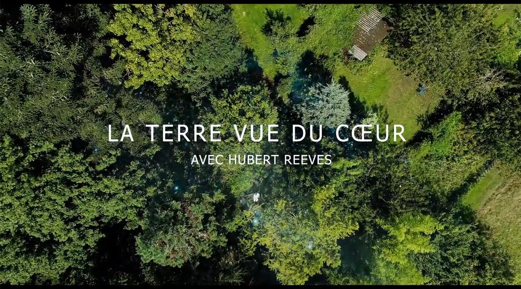 Cycle ‘Biodiverciné’ HUBERT REEVES – LA TERRE VUE DU COEUR