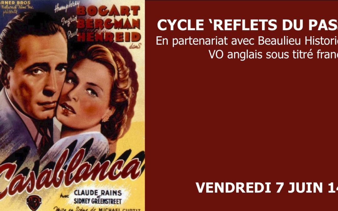 Cycle ‘Reflets du passé’ CASABLANCA