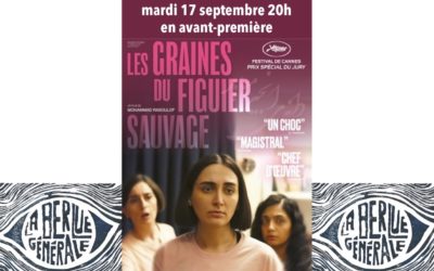 Cycle ‘la Berlue Générale’ LES GRAINES DU FIGUIER SAUVAGE en avant-première