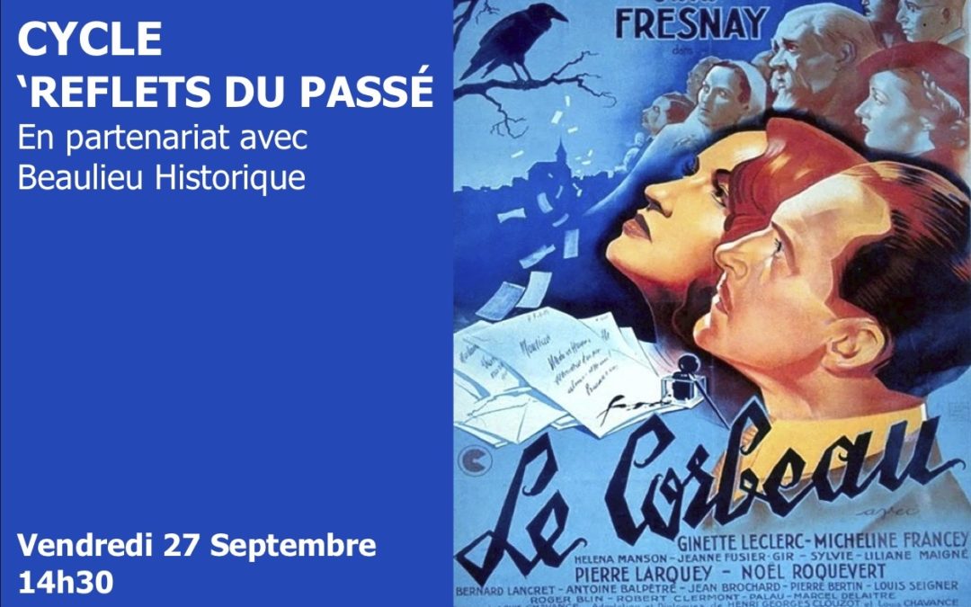 Cycle ‘Reflets du passé’ LE CORBEAU
