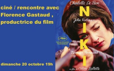 Ciné/rencontre avec Florence Gastaud productrice du film NIKI