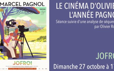 Le cinéma d’Olivier, l’année Pagnol – JOFROI