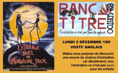 Cycle ‘BANC-TITRE by Watoo’ L’ÉTRANGE NOËL DE MONSIEUR JACK VOstf