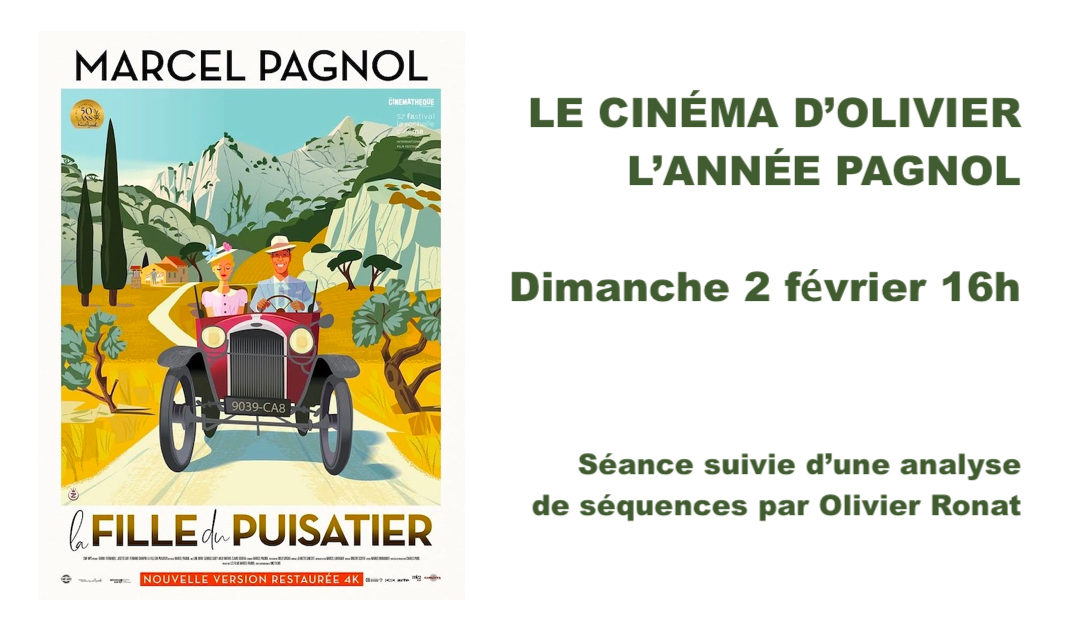 Cycle ‘Le Cinéma d’Olivier’ LA FILLE DU PUISATIER