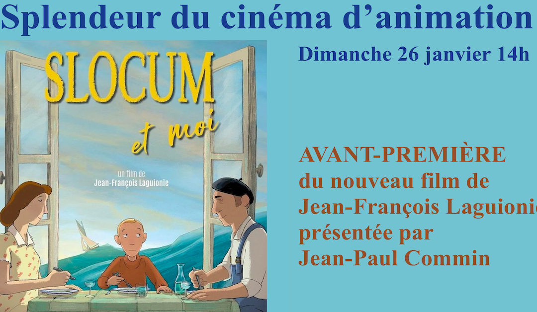Splendeur du cinéma d’animation SLOCUM ET MOI en avant-première