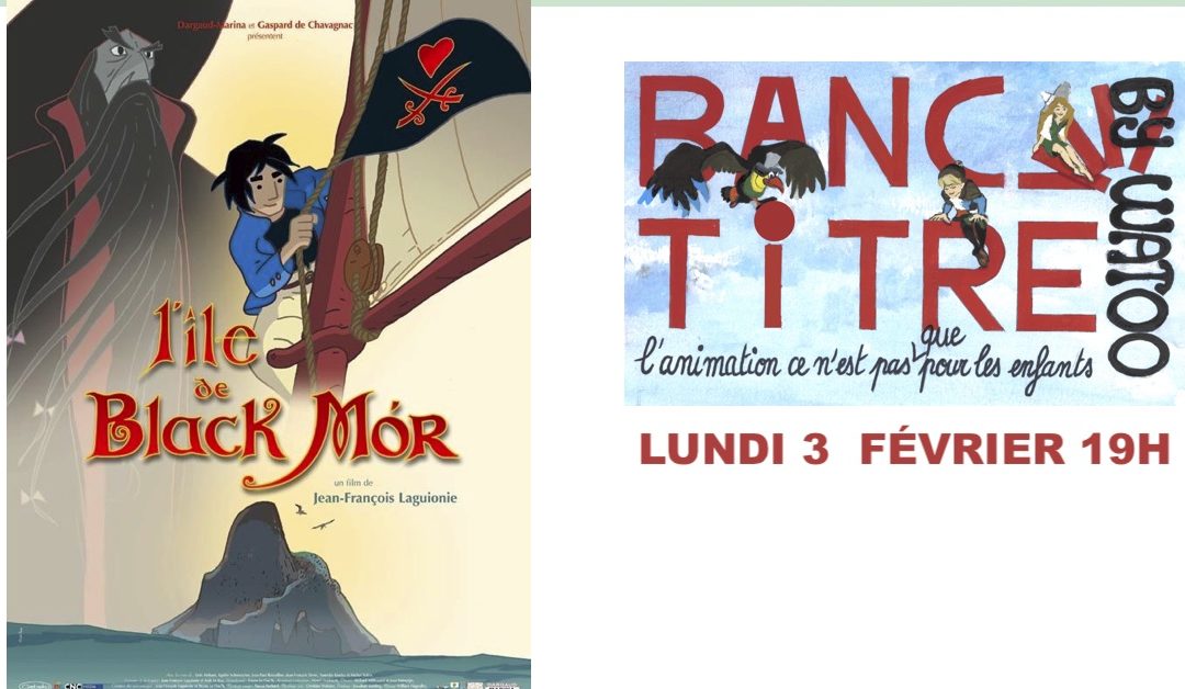 Cycle ‘Banc-titre by Watoo’ L’ÎLE DE BLACK MÓR