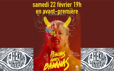 Cycle ‘La Berlue Générale’ PEACHES GOES BANANAS ! en avant-première
