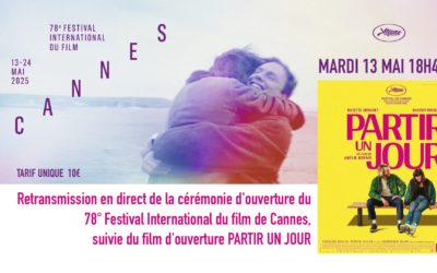 Cérémonie et film d’ouverture du 78° Festival International du film de Cannes, en direct
