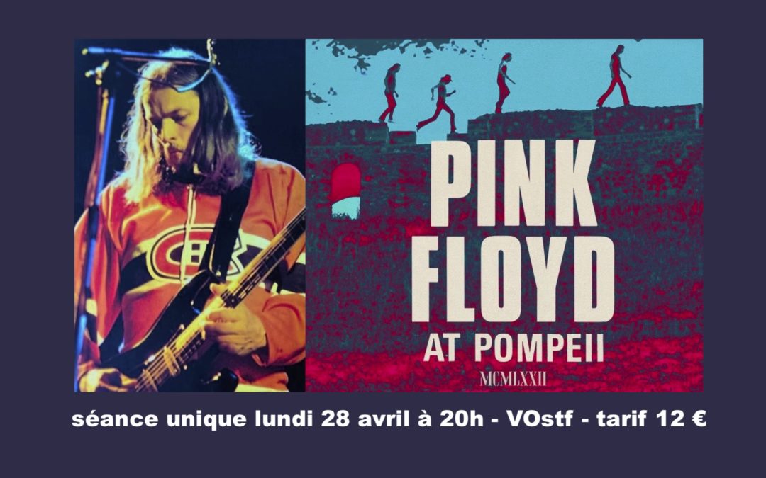 PINK FLOYD AT POMPEII- MCMLXXII documentaire