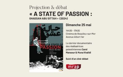 Projection/débat avec l’association MRAP 06 : A STATE OF PASSION : GHASSAN ABU SITTAH