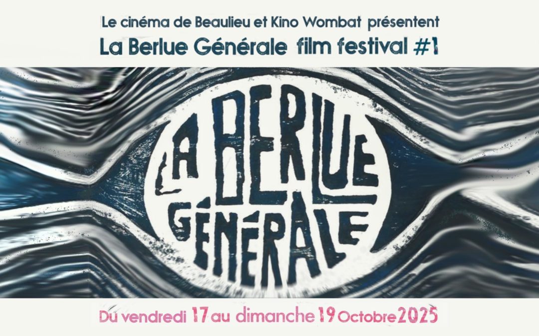 La Berlue Générale film festival #1