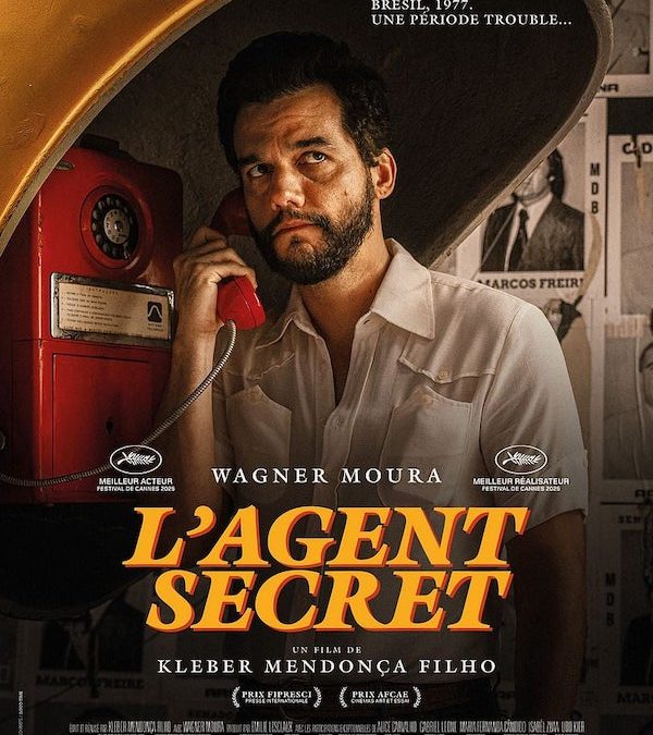 Cycle &lsquo;la Berlue Générale&rsquo; L&rsquo;AGENT SECRET de Kleber Mendonça Filho en AVANT-PREMIÈRE