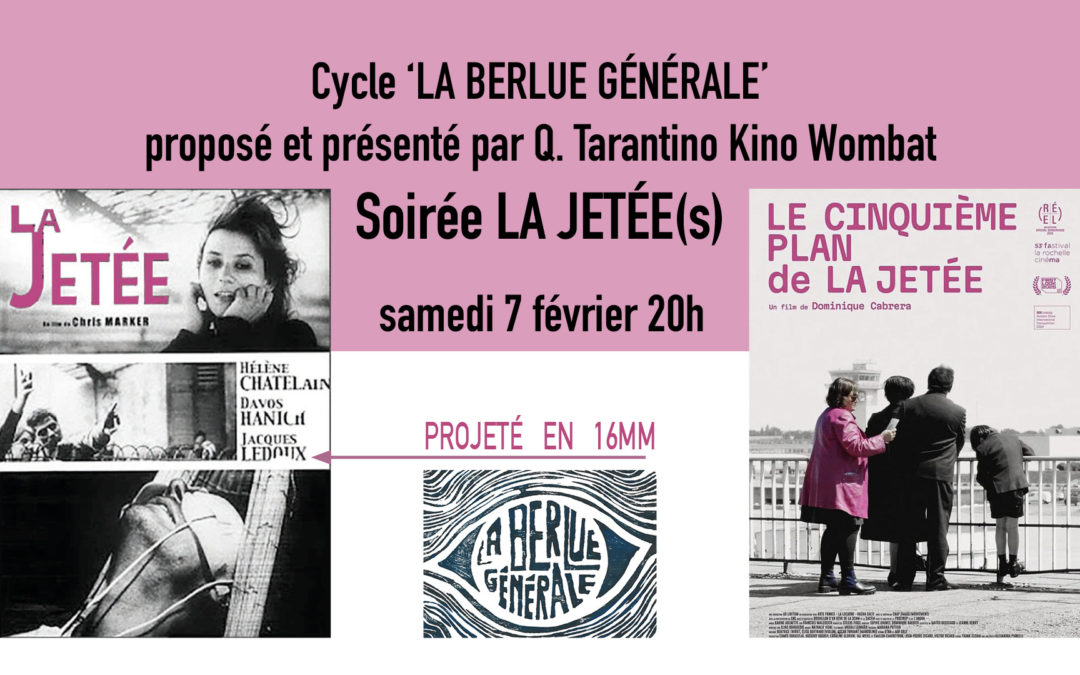 La Berlue Générale – Soirée LA JETÉE(s)