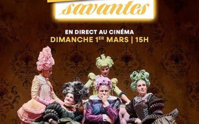 Théâtre au cinéma LES FEMMES SAVANTES en direct de la Comédie française