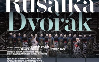 Opéra-filmé RUSALKA, depuis l&rsquo;Opéra national de Toulouse, en présence du réalisateur Frédéric Savoir